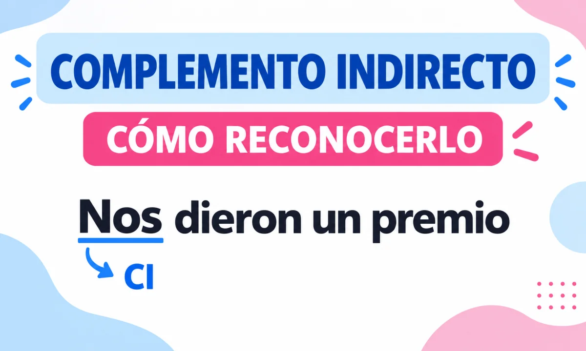 Trucos para identificar el complemento indirecto